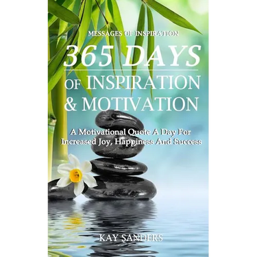 Messages Of Inspiration: 365 Days of Inspiration and Motivation