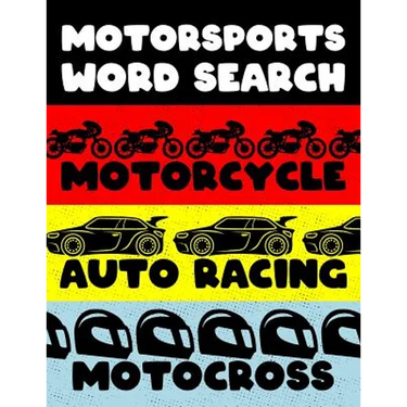 Motorcycle Auto Racing Motocross: Motor Sports Word Search Finder Activity Puzzle Game Book Large Print Size Car Dirt Bike Helmet Theme Design Soft Co