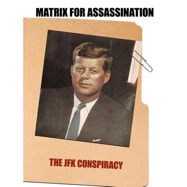 Matrix for Assassination: The JFK Conspiracy