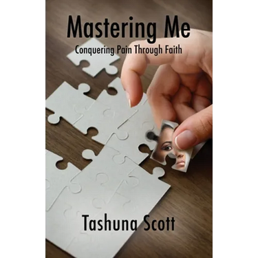 Mastering Me: Conquering Pain Through Faith