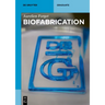 Biofabrication