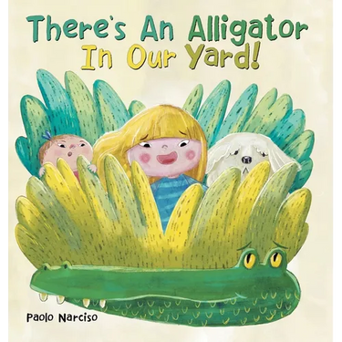 There's An Alligator In Our Yard!