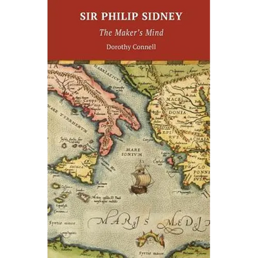 Sir Philip Sidney: The Maker's Mind