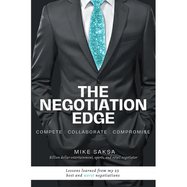 The Negotiation Edge: Compete Collaborate Compromise
