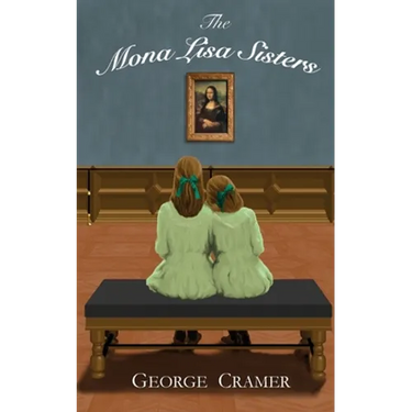The Mona Lisa Sisters: A Historical Literary Fiction Novel