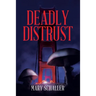 Deadly Distrust