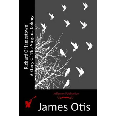 Richard of Jamestown: A Story of the Virginia Colony
