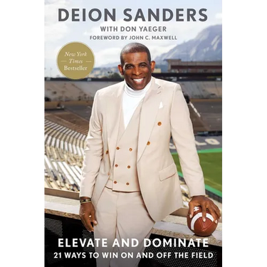 Elevate and Dominate: 21 Ways to Win on and Off the Field