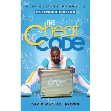 Clip Culture Manual 2: The Cheat Code