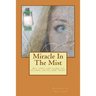 Miracle In The Mist