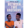 Between Two Brothers