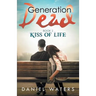 Generation Dead Book 2: Kiss of Life