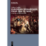 European Monarchies from 1814 to 1906: A Century of Restorations