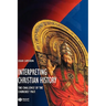 Interpreting Christian History