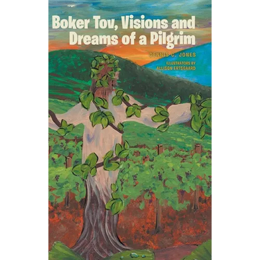 Boker Tov, Visions and Dreams of a Pilgrim