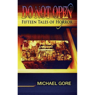 Do Not Open: Fifteen Tales of Horror