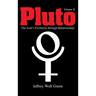 Pluto: The Soul's Evolution Through Relationships, Volume 2
