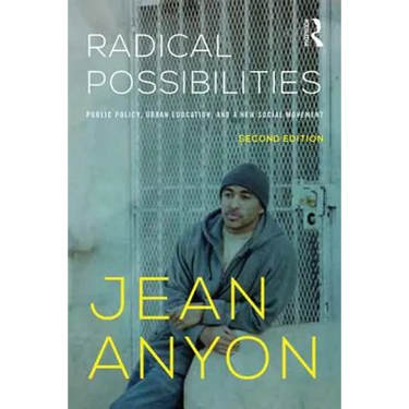 Radical Possibilities: Public Policy, Urban Education, and A New Social Movement