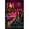 I'm Pregnant... What You Telling Me For 2?