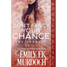 Don't Fancy Your Chance: A Regency Historical Romance