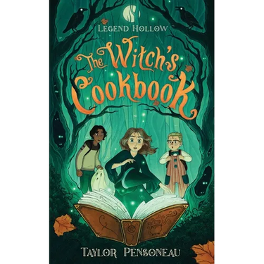 Legend Hollow: The Witch's Cookbook: Book One