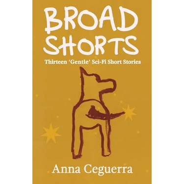 Broad Shorts: Thirteen 'Gentle' Sci-Fi Short Stories