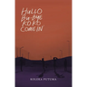 Hullo, Bu-Bye, Koko, Come In