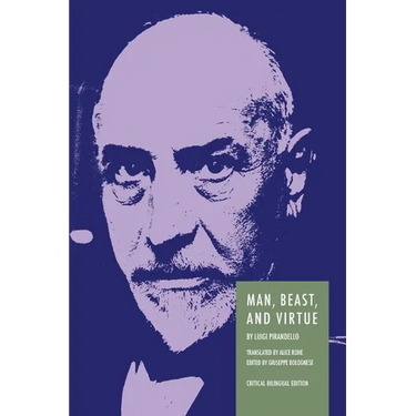 Man, Beast, and Virtue: Bilingual Critical Edition