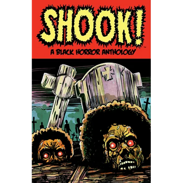 Shook! a Black Horror Anthology