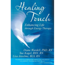 Healing Touch: Enhancing Life Through Energy Therapy
