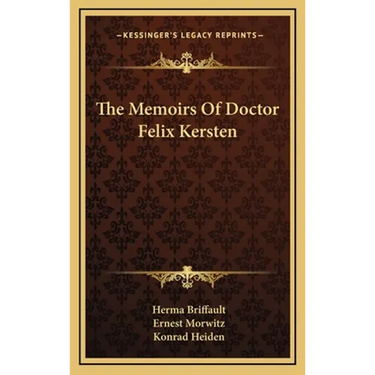 The Memoirs Of Doctor Felix Kersten