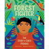 Forest Fighter: The Story of Chico Mendes