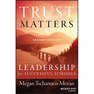 Trust Matters: Leadership for Successful Schools
