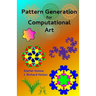 Pattern Generation for Computational Art