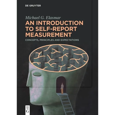 An Introduction to Self-Report Measurement: Concepts, Principles and Expectations