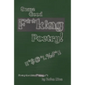 Some Good F**k!ng Poetry!: Poetry that Kicks F**ck!ng A**!
