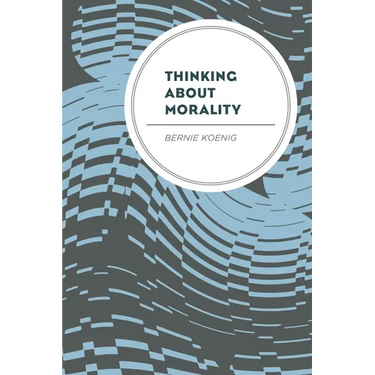 Thinking about Morality