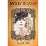 Molly B'Damn: The Silver Dove of the Coeur D'Alenes