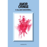 Amor Cringe