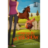 Homicide by Horse Show