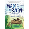 Magic of Rain: A Story Showing How Meditation Helps Children with Anxiety, Fear and Feelings