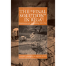 The 'Final Solution' in Riga: Exploitation and Annihilation, 1941-1944