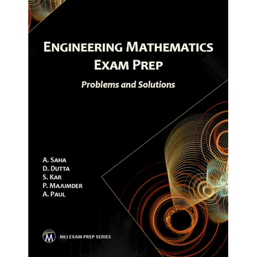 Engineering Mathematics Exam Prep: Problems and Solutions