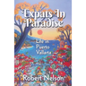 Expats in Paradise: Life in Puerto Vallarta