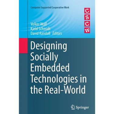 Designing Socially Embedded Technologies in the Real-World