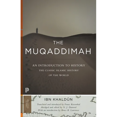 The Muqaddimah: An Introduction to History - Abridged Edition