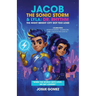 Jacob The Sonic Storm & Lyla - Dr. Rhythm: The Night Bright City Got Too Loud