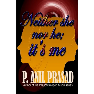 Neither she nor he, it's me