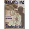 In Another Time: A Southern Family During the Great War, 1914-1918