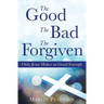 The Good The Bad The Forgiven